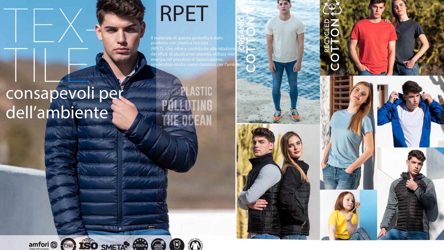 <p>La Linea Tessile di Asiatrade comprende capi in Rpet o t-shirt in Cotone Riciclato o Organico, ossia coltivato con metodi sostenibili e a basso impatto ambientale</p>